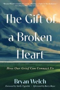 Cover: The Gift of a Broken Heart - New Harbinger Publications