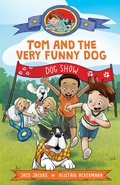 Cover: Tom and the very funny dog - Pan Macmillan South Africa Children's Books