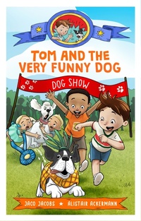 Abbildung von: Tom and the very funny dog - Pan Macmillan South Africa Children's Books