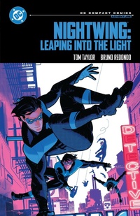 Enlarge image Cover: Nightwing: Leaping into the Light: DC Compact Comics Edition - DC Comics