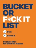 Cover: Bucket or F*ck It List - Michael O'Mara Books Ltd