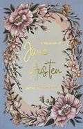 Cover: A Memoir of Jane Austen - Wordsworth Editions Ltd