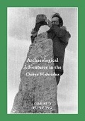 Cover: Archaeological Adventures in the Outer Hebrides - The Islands Book Trust
