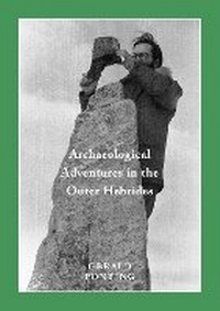 Enlarge image Cover: Archaeological Adventures in the Outer Hebrides - The Islands Book Trust