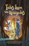 Cover: Cave Chasing (Tales From the Renegades, #3) - Rachel Andrews
