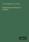 Cover: Original National Melodies of Scotland - Antigonos Verlag