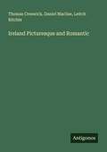 Cover: Ireland Picturesque and Romantic - Antigonos Verlag