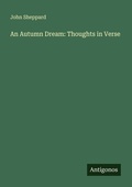 Cover: An Autumn Dream: Thoughts in Verse - Antigonos Verlag