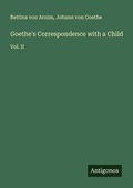 Cover: Goethe's Correspondence with a Child - Antigonos Verlag
