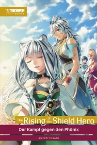 Abbildung von: The Rising of the Shield Hero - Light Novel 15 - TOKYOPOP GmbH