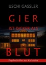Cover: Gier ist dicker als Blut - BoD - Books on Demand