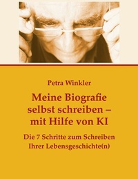 Abbildung von: Meine Biografie selbst schreiben mit Hilfe von KI (Künstlicher Intelligenz) - BoD - Books on Demand