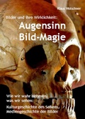 Cover: Augensinn und Bild-Magie. Bilder und ihre Wirklichkeit - epubli
