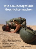 Cover: Wie Glaubensgef&uuml;hle Geschichte machen - epubli