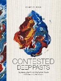 Enlarge image Cover: Contested Deep Pasts - Sidestone Press