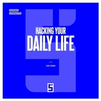 Enlarge image Cover: Hacking Your Daily Life - Five Minutes Editions