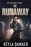 Cover: The Runaway (The Vigilante's Code, #3) - Keyla Damaer