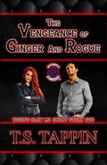 Cover: The Vengeance of Ginger and Rogue (Tiger's Claw MC, #2.5) - T.S. Tappin