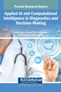 Cover: Applied AI and Computational Intelligence in Diagnostics and Decision-Making - IGI Global