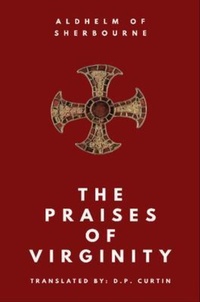 Abbildung von: The Praises of Virginity - Dalcassian Publishing Company