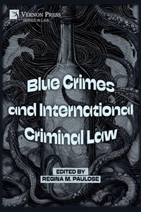 Abbildung von: Blue Crimes and International Criminal Law - Vernon Press