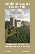Cover: Ein K&ouml;nigshaus aus der Schweiz - Hier und Jetzt