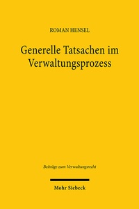Abbildung von: Generelle Tatsachen im Verwaltungsprozess - Mohr Siebeck