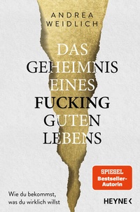 Abbildung von: Das Geheimnis eines fucking guten Lebens - Heyne