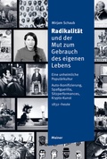 Cover: Radikalit&auml;t und der Mut zum Gebrauch des eigenen Lebens - Meiner