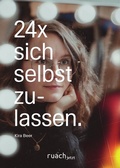 Cover: 24x sich selbst zulassen - ruach.jetzt GmbH