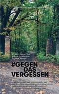 Cover: Gegen das Vergessen - #GegenDasVergessen - Brandenburg-Buch