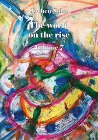 Abbildung von: The world on the rise - Volume 7 - Rediroma-Verlag