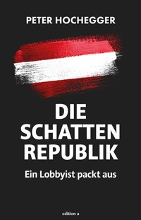 Abbildung von: Die Schattenrepublik - edition a