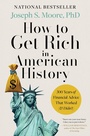 Cover: How to Get Rich in American History - HarperCollins