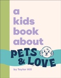 Cover: A Kids Book About Pets & Love - DK Children