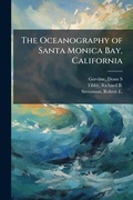 Cover: The Oceanography of Santa Monica Bay, California - Hutson Street Press