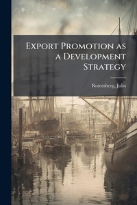 Enlarge image Cover: Export Promotion as a Development Strategy - Hutson Street Press