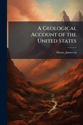 Cover: A Geological Account of the United States - Hutson Street Press