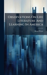 Enlarge image Cover: Observations On Life Literature And Learning In America - Hutson Street Press