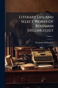 Cover: Literary Life And Select Works Of Benjamin Stillingfleet - Hutson Street Press