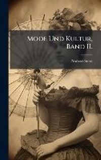 Enlarge image Cover: Mode Und Kultur, Band II. - Hutson Street Press