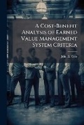 Cover: A Cost-Benefit Analysis of Earned Value Management System Criteria - Hutson Street Press