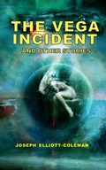 Cover: The Vega Incident and Other Stories - Red Socks Press