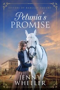 Cover: Petunia's Promise (Sisters of Barclay Square, #3) - Happy Families Ltd