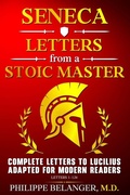 Cover: Seneca - Letters from a Stoic Master - Philippe Belanger M.D. Publishing
