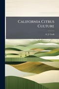 Cover: California Citrus Culture - Hutson Street Press