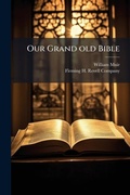 Cover: Our Grand old Bible - Hutson Street Press