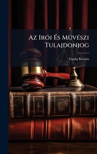 Abbildung von: Az IrA3i A?s MA1/4vA(c)szi Tulajdonjog - Hutson Street Press