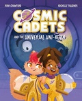 Cover: Cosmic Cadets and the Universal Uni-Korn - Oxford Children's