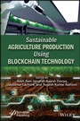 Cover: Sustainable Agriculture Production Using Blockchain Technology - Wiley